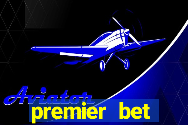 premier bet application download